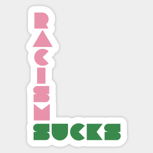 Racism Sucks Sticker